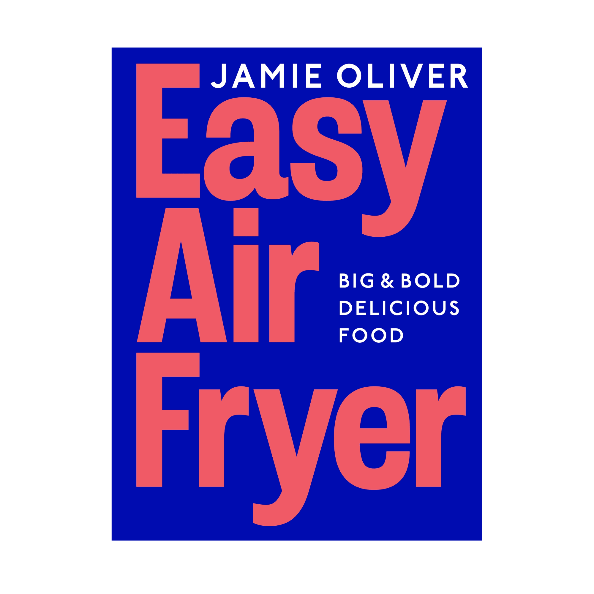 Easy Air Fryer by Jamie Oliver Cookbook
